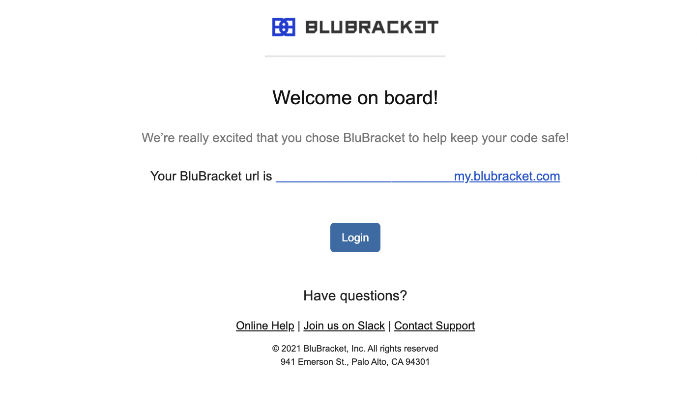 BluBracket provides your login link through email.